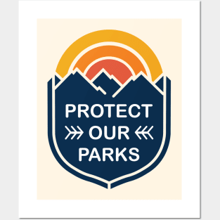 Protect Our National Parks Posters and Art